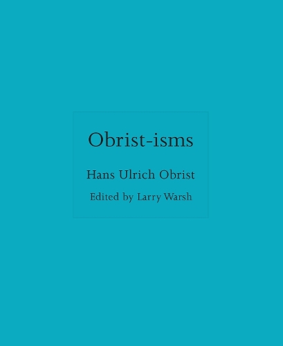 Бумажная книга «Obrist-isms», автор Ханс Ульрих Обрист - фото №1