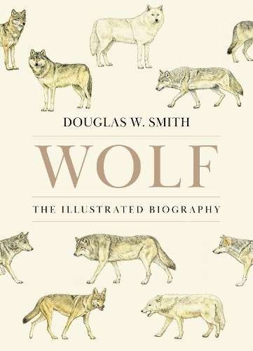 Бумажная книга «Wolf: The Illustrated Biography», автор Дуглас В. Смит - фото №1