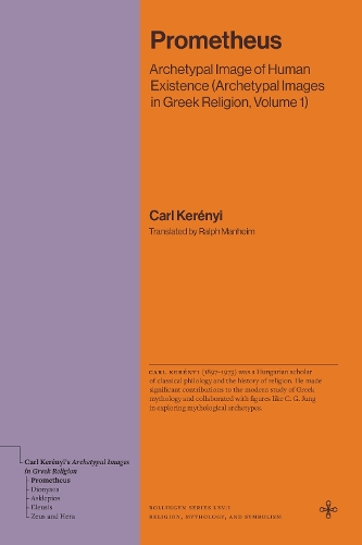Бумажная книга «Prometheus: Archetypal Image of Human Existence (Archetypal Images in Greek Religion, Volume 1)», автор Карл Кереньи - фото №1