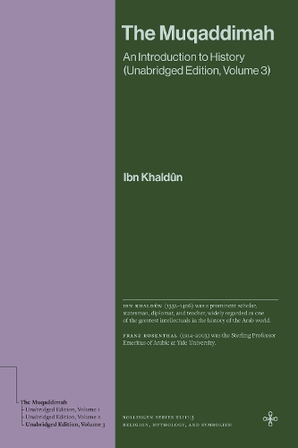 Бумажная книга «The Muqaddimah: An Introduction to History (Unabridged Edition, Volume 3)», автор Ибн Халдун - фото №1