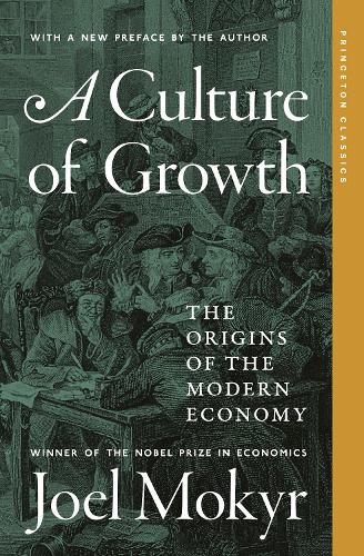 Бумажная книга «A Culture of Growth: The Origins of the Modern Economy», автор Джоэл Мокир - фото №1