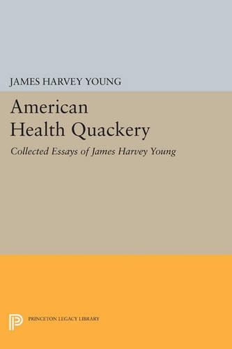 Паперова книга «American Health Quackery: Collected Essays of James Harvey Young», автор Джеймс Харві Янг - фото №1