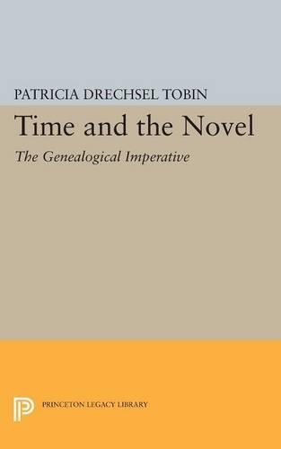 Паперова книга «Time and the Novel: The Genealogical Imperative», автор Патриція Дрехсель Тобін - фото №1