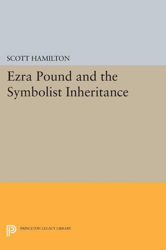 Бумажная книга «Ezra Pound and the Symbolist Inheritance», автор Скотт Гамильтон - фото №1