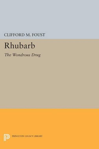 Бумажная книга «Rhubarb: The Wondrous Drug», автор Клиффорд М. Фауст - фото №1