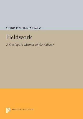 Бумажная книга «Fieldwork: A Geologist's Memoir of the Kalahari», автор Кристофер Шольц - фото №1