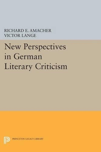 Бумажная книга «New Perspectives in German Literary Criticism: A Collection of Essays», авторов Ричард Э. Амахер, Виктор Ланге - фото №1