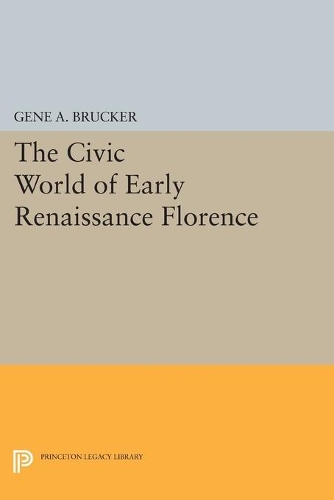 Бумажная книга «The Civic World of Early Renaissance Florence», автор Джин А. Брукер - фото №1