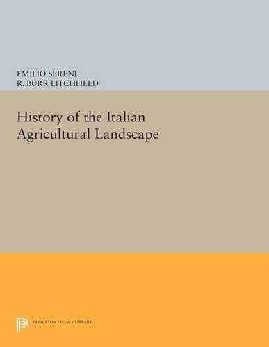 Бумажная книга «History of the Italian Agricultural Landscape», автор Эмилио Серени - фото №1