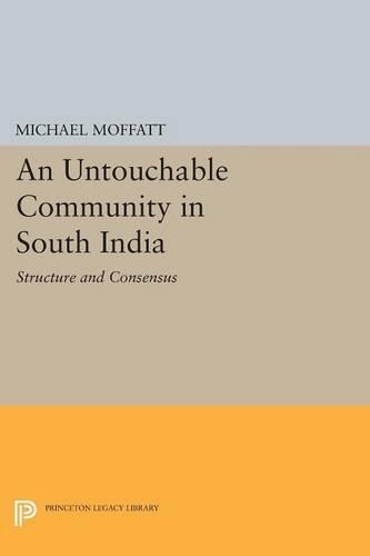Бумажная книга «An Untouchable Community in South India: Structure and Consensus», автор Майкл Моффатт - фото №1