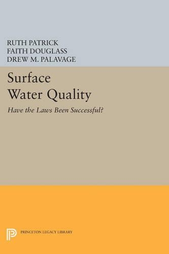 Бумажная книга «Surface Water Quality: Have the Laws Been Successful?», авторов Дрю М. Палаваж, Фейт Дуглас, Пол М. Стюарт, Рут Патрик - фото №1
