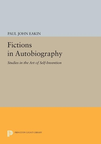 Паперова книга «Fictions in Autobiography: Studies in the Art of Self-Invention», автор Пол Джон Ікін - фото №1