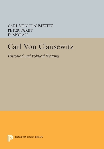 Бумажная книга «Carl von Clausewitz: Historical and Political Writings», автор Карл фон Клаузевиц - фото №1