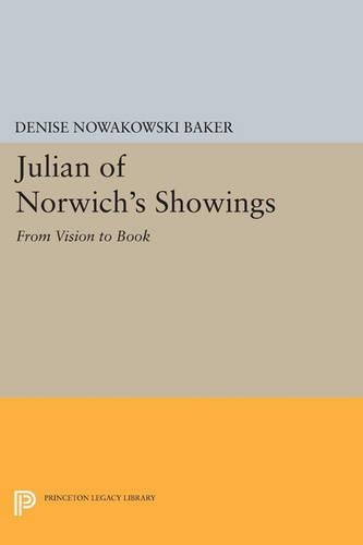 Бумажная книга «Julian of Norwich's Showings: From Vision to Book», автор Дениз Новаковски Бейкер - фото №1