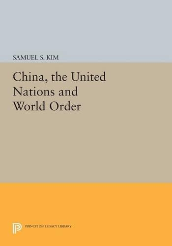 Паперова книга «China, the United Nations and World Order», автор Семюель С. Кім - фото №1