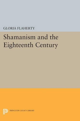 Паперова книга «Shamanism and the Eighteenth Century», автор Глорія Флаерті - фото №1
