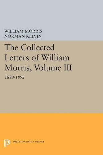Бумажная книга «The Collected Letters of William Morris, Volume III: 1889-1892», автор Уильям Моррис - фото №1