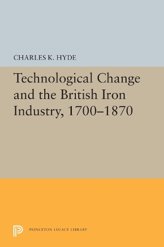 Паперова книга «Technological Change and the British Iron Industry, 1700-1870», автор Чарльз К. Хайд - фото №1