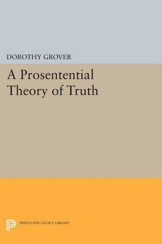 Бумажная книга «A Prosentential Theory of Truth», автор Дороти Гровер - фото №1
