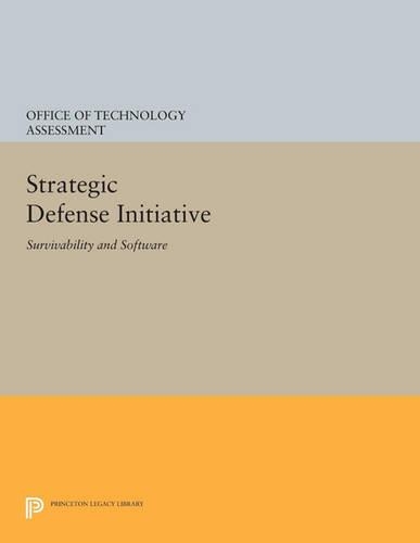 Бумажная книга «Strategic Defense Initiative: Survivability and Software», автор Управление по оценке технологий - фото №1