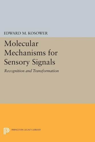 [object Object] «Molecular Mechanisms for Sensory Signals: Recognition and Transformation», автор Эдвард М. Косоуэр - фото №1