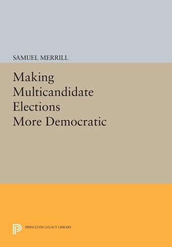 Бумажная книга «Making Multicandidate Elections More Democratic», автор Сэмюэл Меррилл - фото №1
