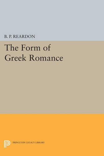 Бумажная книга «The Form of Greek Romance», автор Б. П. Рирдон - фото №1