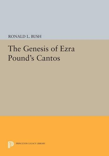 Бумажная книга «The Genesis of Ezra Pound's CANTOS», автор Рональд Л. Буш - фото №1