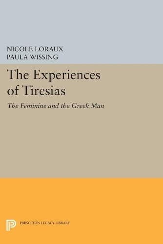Бумажная книга «The Experiences of Tiresias: The Feminine and the Greek Man», автор Николь Лоро - фото №1