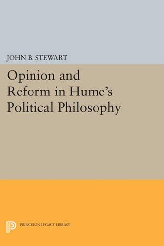 Бумажная книга «Opinion and Reform in Hume's Political Philosophy», автор Джон Б. Стюарт - фото №1