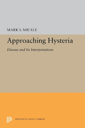 Бумажная книга «Approaching Hysteria: Disease and Its Interpretations», автор Марк С. Микале - фото №1