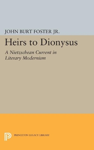 Бумажная книга «Heirs to Dionysus: A Nietzschean Current in Literary Modernism», автор Джон Берт Фостер-младший - фото №1