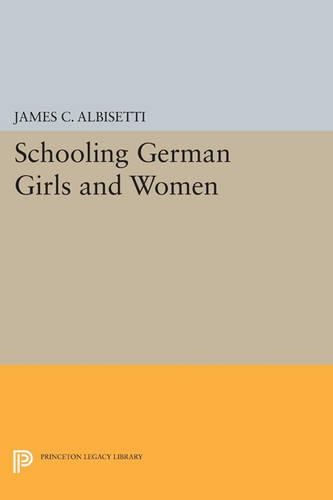 Бумажная книга «Schooling German Girls and Women», автор Джеймс К. Альбисетти - фото №1