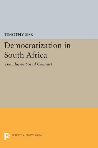 Паперова книга «Democratization in South Africa: The Elusive Social Contract», автор Тімоті Д. Сіск - фото №1