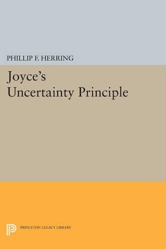 Бумажная книга «Joyce's Uncertainty Principle», автор Филлип Ф. Херринг - фото №1
