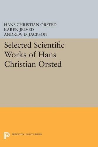 Бумажная книга «Selected Scientific Works of Hans Christian Ørsted», автор Ханс Кристиан Эрстед - фото №1