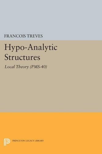Паперова книга «Hypo-Analytic Structures (PMS-40), Volume 40: Local Theory (PMS-40)», автор Франсуа Тревес - фото №1
