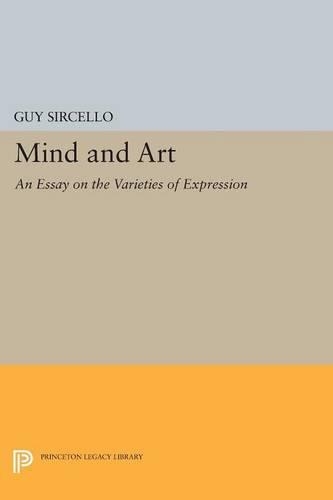 Паперова книга «Mind and Art: An Essay on the Varieties of Expression», автор Гай Сірчелло - фото №1