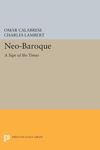 Бумажная книга «Neo-Baroque: A Sign of the Times», автор Омар Калабрезе - фото №1