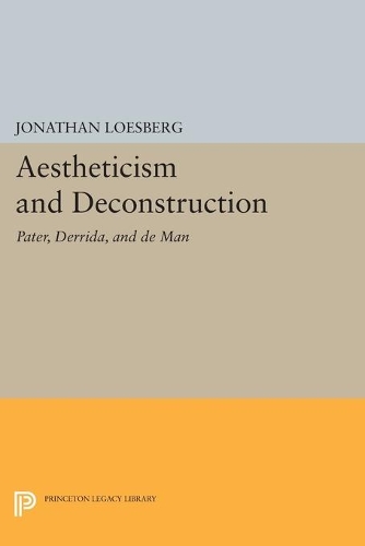 Бумажная книга «Aestheticism and Deconstruction: Pater, Derrida, and de Man», автор Джонатан Лосберг - фото №1