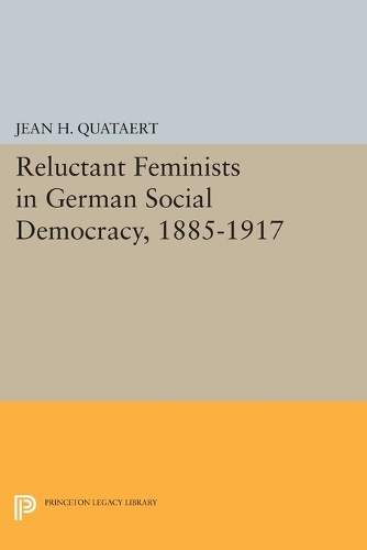 Бумажная книга «Reluctant Feminists in German Social Democracy, 1885-1917», автор Жан Х. Кватер - фото №1