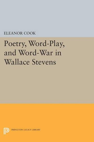 Бумажная книга «Poetry, Word-Play, and Word-War in Wallace Stevens», автор Элеонора Кук - фото №1