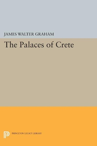Бумажная книга «The Palaces of Crete: Revised Edition», автор Джеймс Уолтер Грэм - фото №1