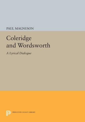 Бумажная книга «Coleridge and Wordsworth: A Lyrical Dialogue», автор Пол Магнусон - фото №1