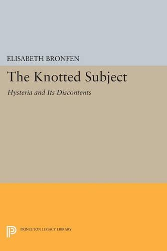 Паперова книга «The Knotted Subject: Hysteria and Its Discontents», автор Елізабет Бронфен - фото №1