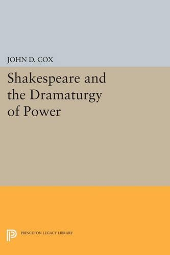 Бумажная книга «Shakespeare and the Dramaturgy of Power», автор Джон Д. Кокс - фото №1