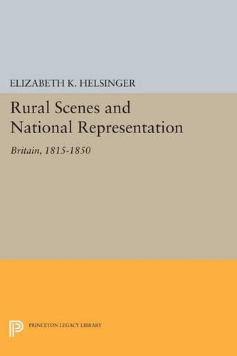Бумажная книга «Rural Scenes and National Representation: Britain, 1815-1850», автор Элизабет К. Хельсингер - фото №1