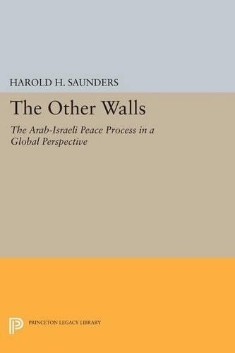 Бумажная книга «The Other Walls: The Arab-Israeli Peace Process in a Global Perspective - Revised Edition», автор Гарольд Х. Сондерс - фото №1