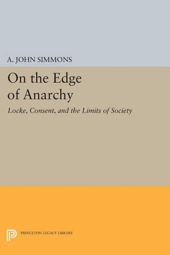 [object Object] «On the Edge of Anarchy: Locke, Consent, and the Limits of Society», автор А. Джон Симмонс - фото №1