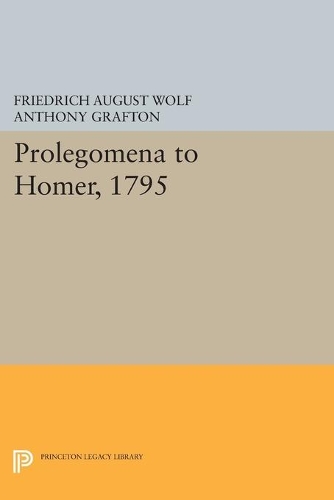 Бумажная книга «Prolegomena to Homer, 1795», автор Фридрих Август Вольф - фото №1